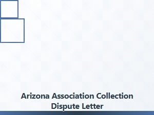 Arizona Hoa Collection Dispute Letter Rights
