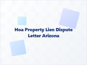 Hoa Property Lien Dispute Letter Arizona