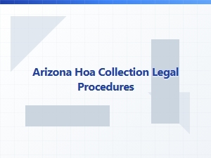 Arizona Hoa Collection Legal Procedures