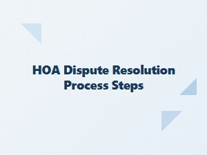 Hoa Dispute Resolution Process Steps